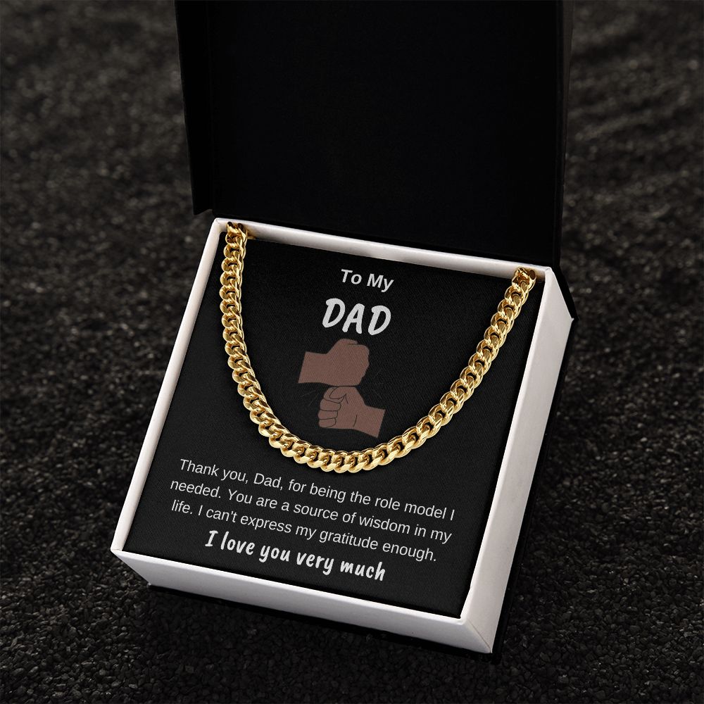 To My Dad Thank You For Being a Role Model Cuban Chain