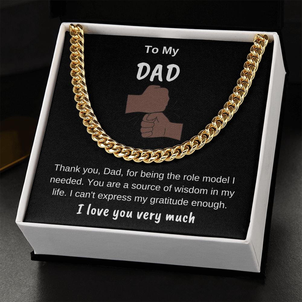 To My Dad Thank You For Being a Role Model Cuban Chain
