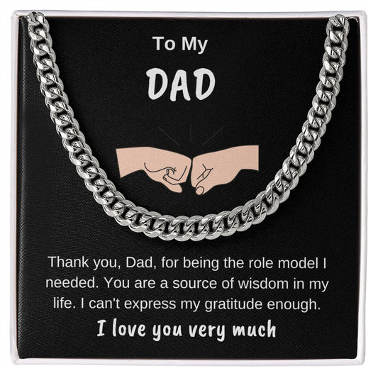 To My Dad Cuban Chain Thank You For Being My Role Model