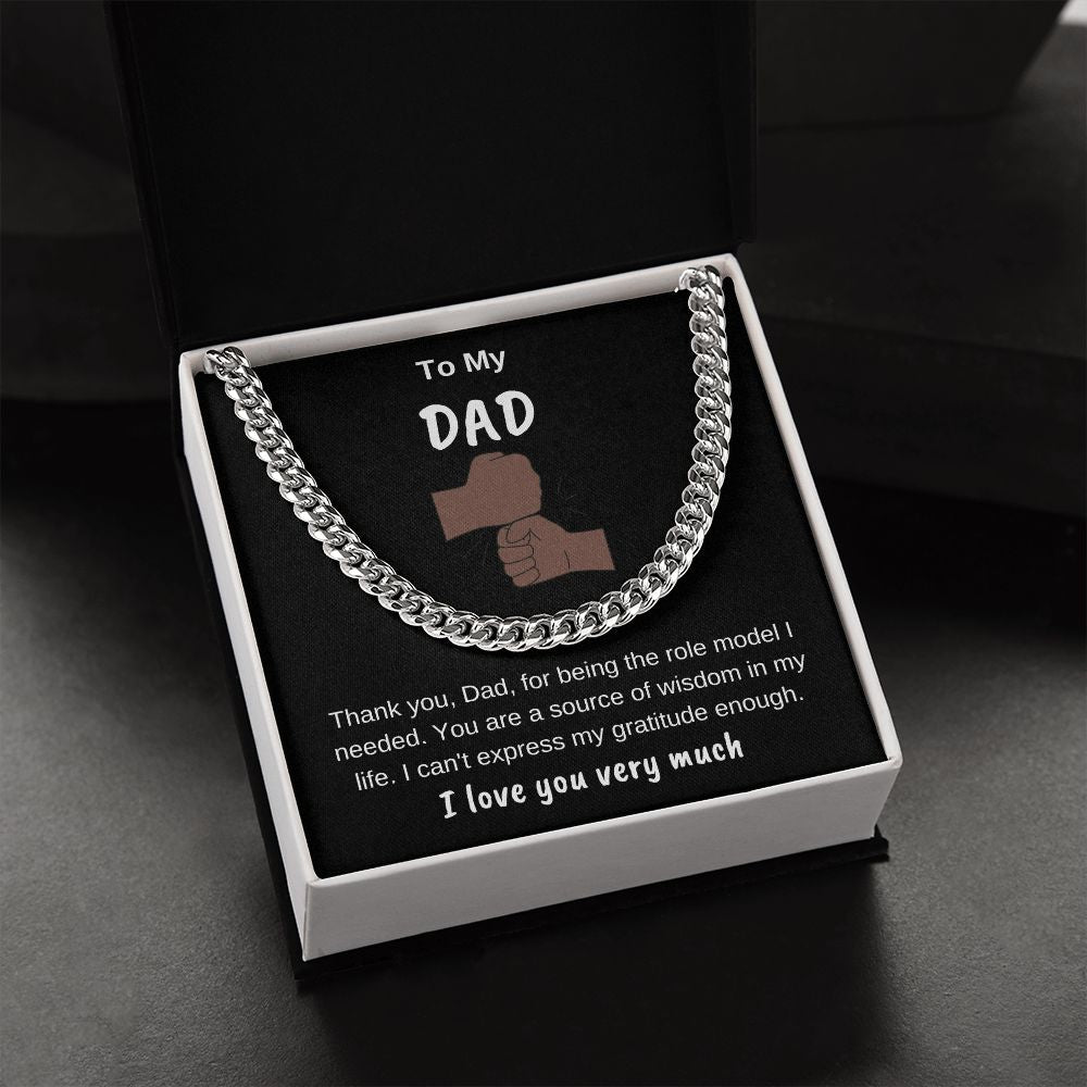 To My Dad Thank You For Being a Role Model Cuban Chain