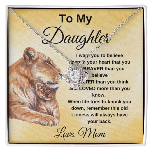 To My Daughter You are Braver than you believe Lioness Love Knot Necklace