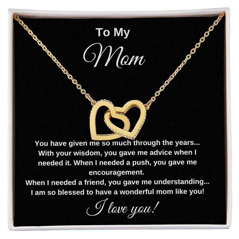 To My Mom You Have Given Me So Much Interlocking Hearts Necklace