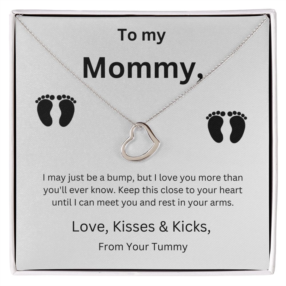 To My Mommy With Love Kisses and Kicks from your Tummy Necklace