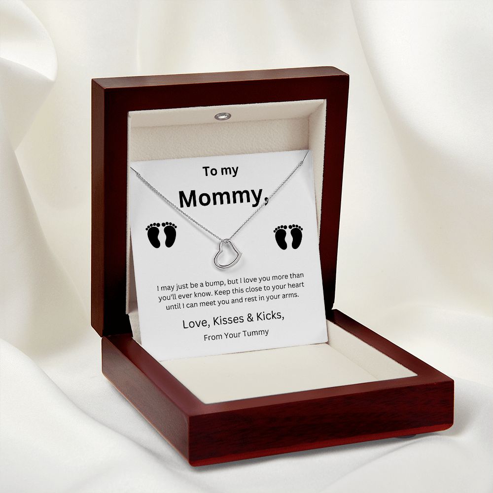 To My Mommy With Love Kisses and Kicks from your Tummy Necklace