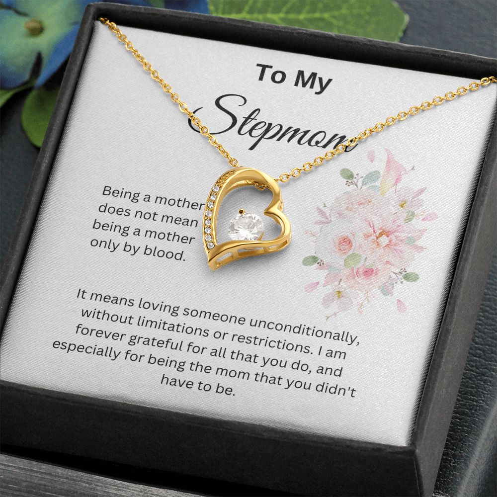 To My Stepmom Forever Love Necklace. Thank You For Being The Mom You Didn't Have To Be.
