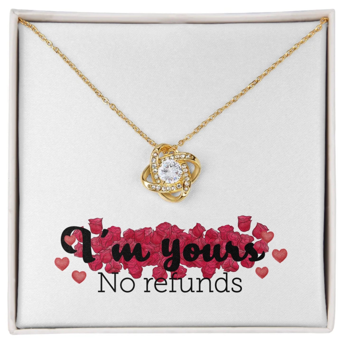 I'm Yours No Refunds Love Knot Necklace