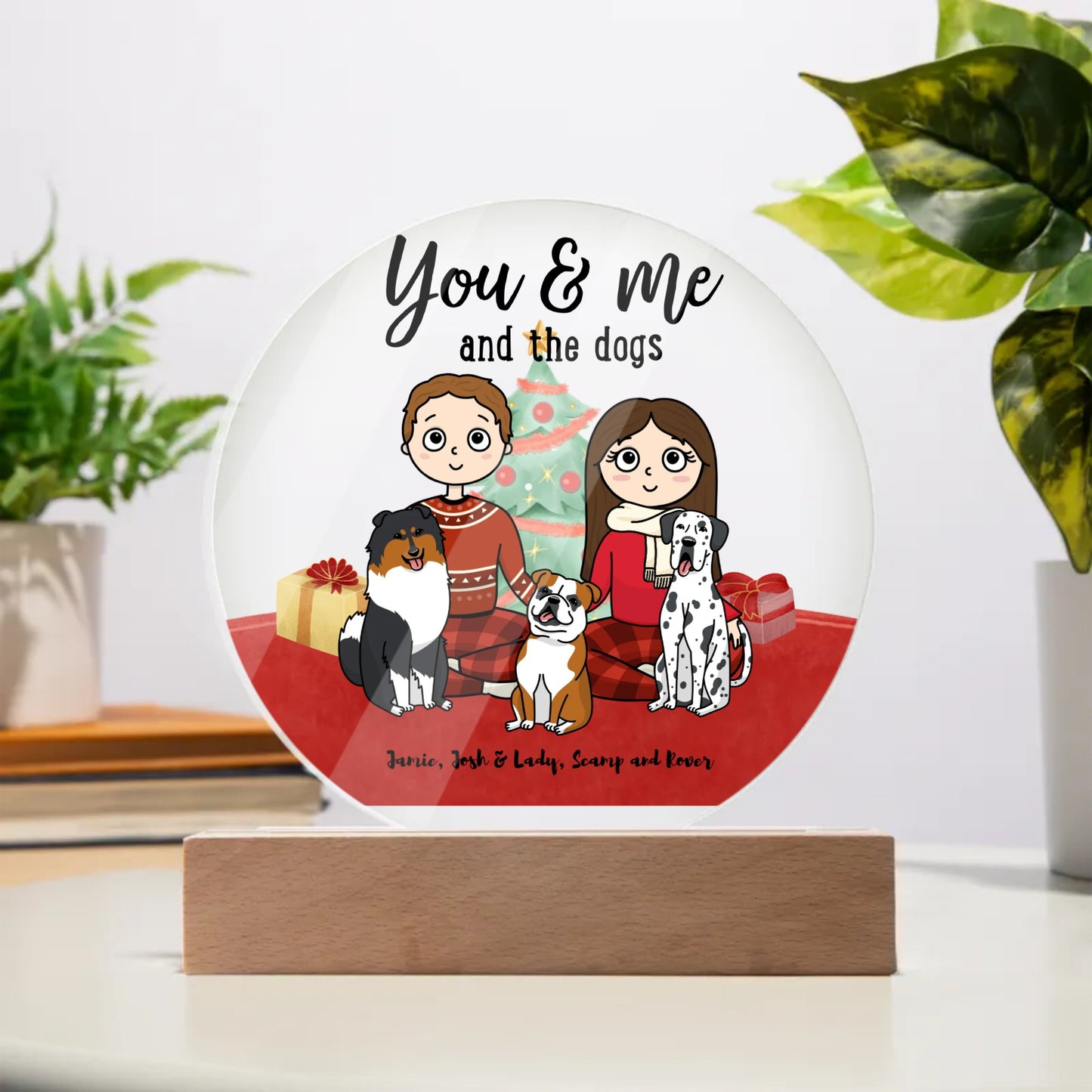 You Me and the Dogs Circle Acrylic Plaque