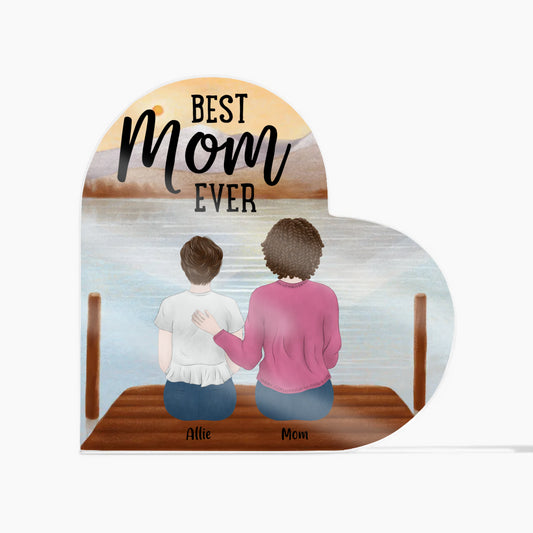 Best Mom Ever Acrylic Heart