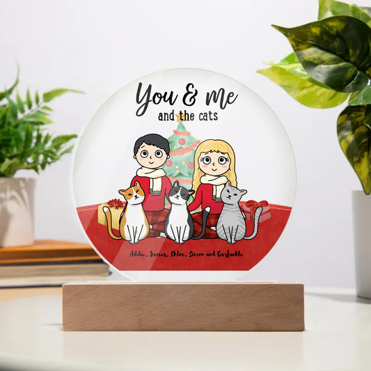 You Me and the Cats Circle Acrylic Plaque