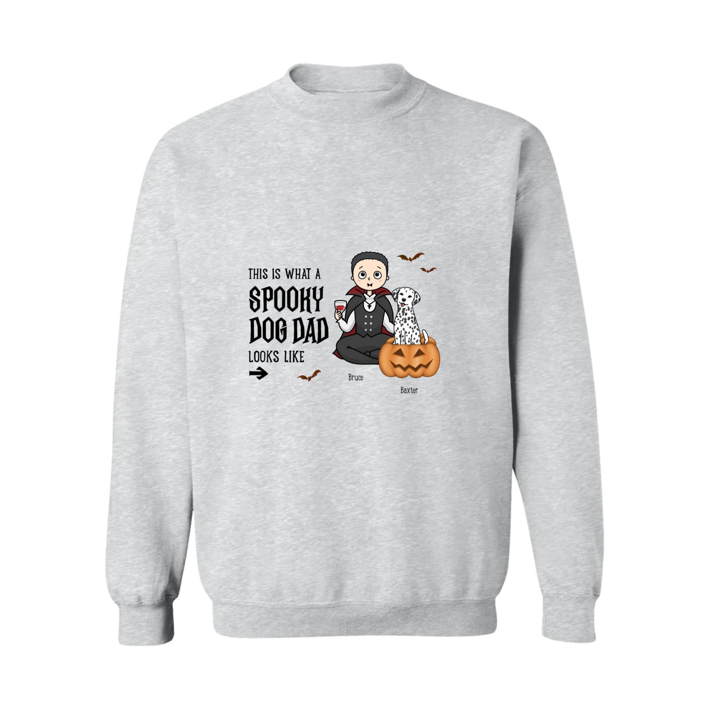 This Is What A Spooky Dog Dad Looks Like Crewneck Pullover Sweatshirt